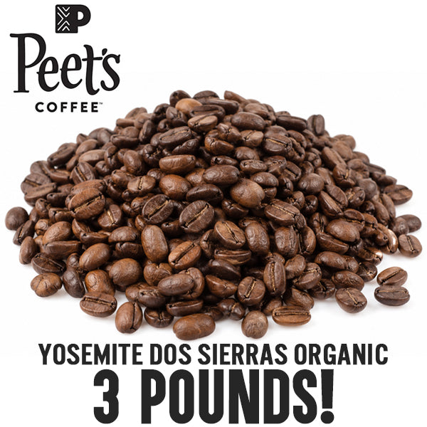 3 Pounds - Peet's Coffee Whole Bean Yosemite Dos Sierras Organic Coffee Peet's Coffee